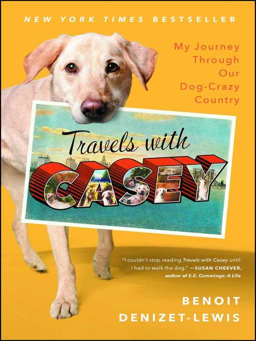 Title details for Travels with Casey by Benoit Denizet-Lewis - Wait list